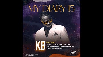 KB Ft Danny TSG Humayne, Ray Dee, Umusepela Chile, Umusepela Crown, JC kalinks & Kalangwa