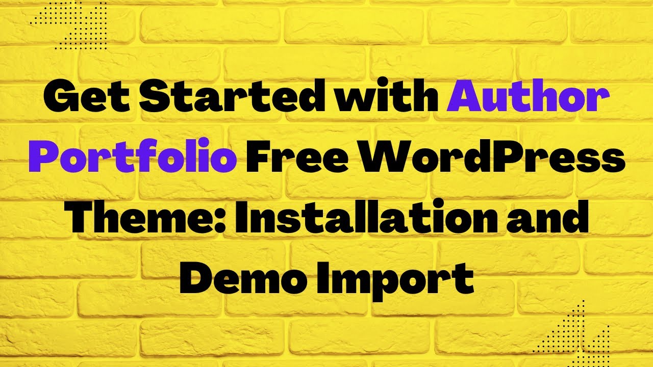 Author Portfolio WordPress Theme Setup, Demo Data Import, and ...