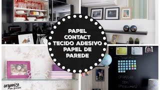 Casa decorada com Papel Contact, Tecido Adesivo e Papel de Parede