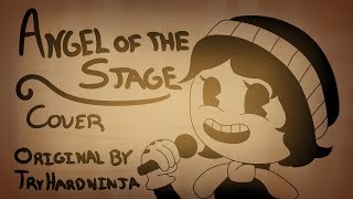 [Cover] Angel of the Stage (original by TryHardNinja)