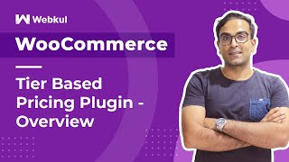 WooCommerce Tier Based Pricing Plugin - Overview
