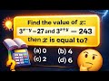  घातांक वाला सवाल 😱 | Find the Value of x | Math Trick3ˣ−y = 27 और 3ˣ+y = 243 🔥 क्या आप x निकाल 