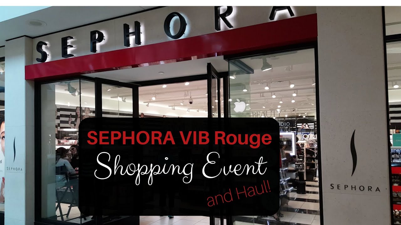 Sephora VIB Rouge Shopping Event, Haul & Surprise (CLOSED)!