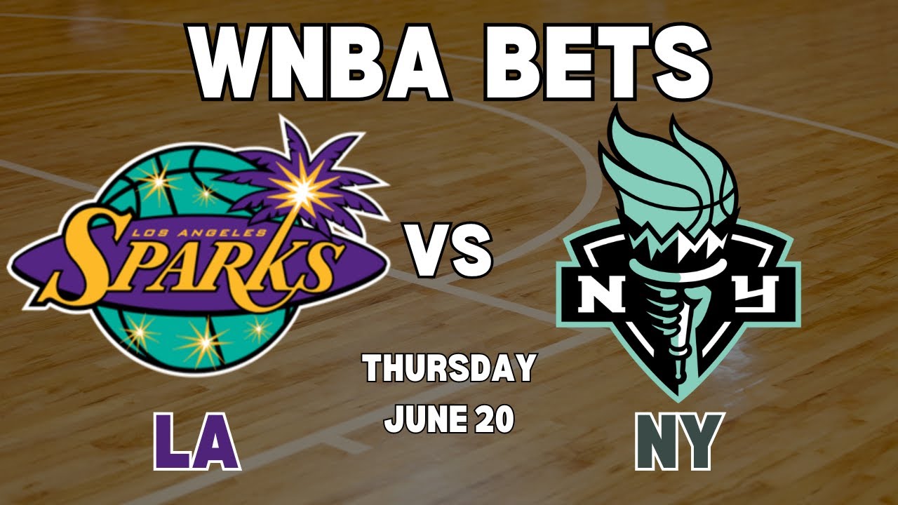 LA Sparks Vs NY Liberty WNBA Picks WNBA Bets with Picks And Parlays