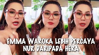 VIRAL√√ EMMA WAROKA LEBIH PERCAYA NUR DARIPADA HERA