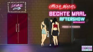 03- Bechte Maal Aftershow - OFFICIAL BHAGAT | Prod By Pseudonym (COFFIN CALLIN EP)