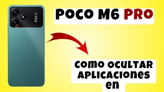 Como Ocultar Aplicaciones en  POCO M6 Pro screenshot 3