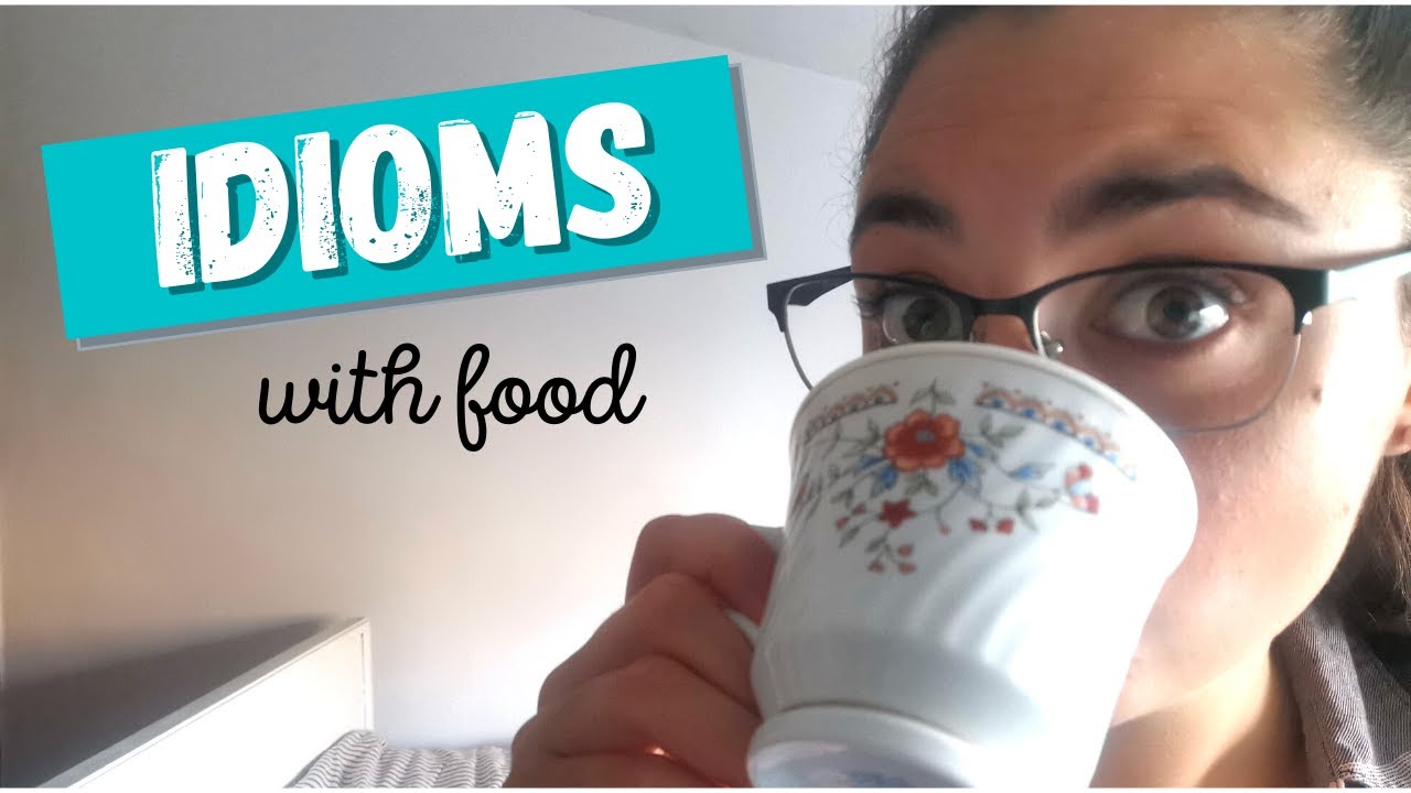 10 Common English Idioms with Food | Advanced English vocabulary