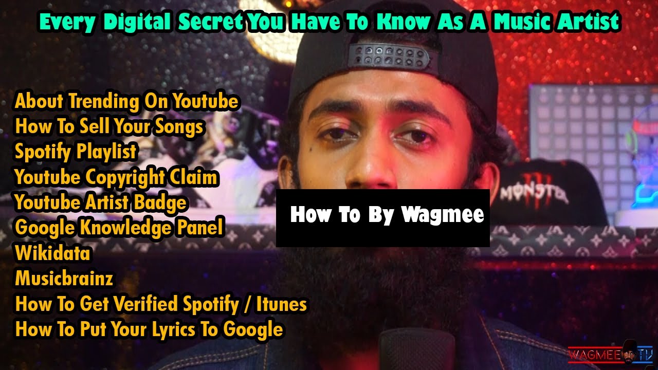 Every Digital Secret You Have To Know As A Music Artist | Wagmeetv ...