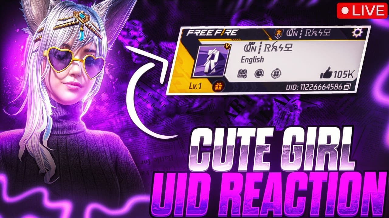 FREE FIRE 🎮 CUTE GIRL LIVE 😇 UID REACTION 😱 ID CHEK 
