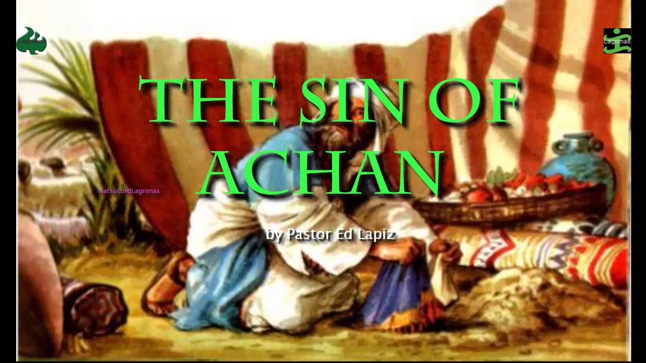 The sin of achan by Pastor Ed Lapiz YouTube
