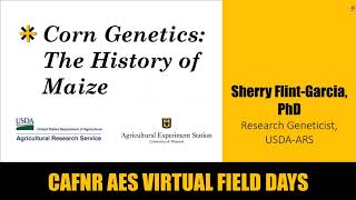 Corn Genetics: The History of Maize - Sherry Flint-Garcia