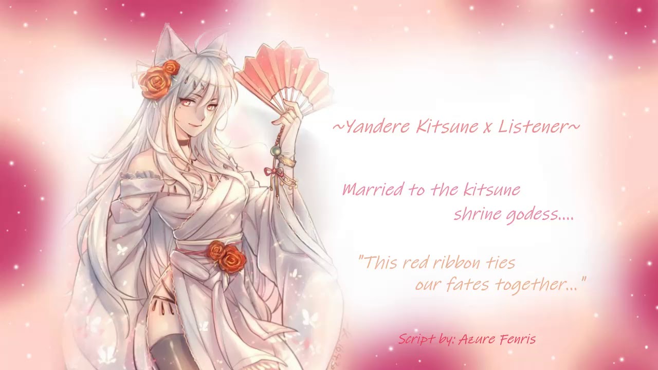 Yandere!Kitsune x Listener Married to a Fox Spirit.... YouTube