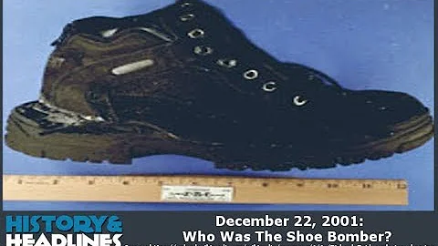 December 22, 2001: Who Was The Shoe Bomber?