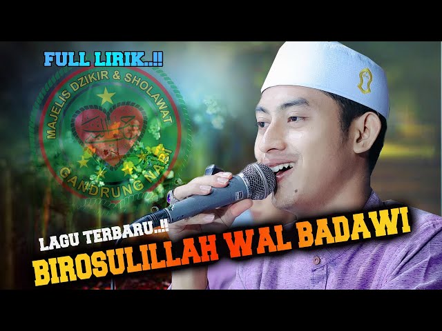 FULL LIRIK BIROSULILLAH WAL BADAWI - LAGU TERBARU HADROH GANDRUNG NABI 2024 full bass class=