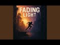 Fading Light