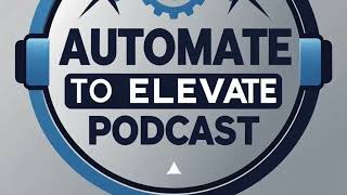 Automate to Elevate- Trailer