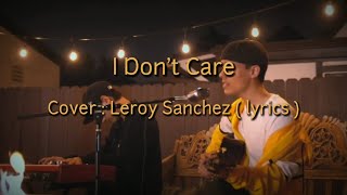 Download Lagu Ed Sheeran feat Justin Bieber - I Dont't Care ( cover by : Leroy Sanchez ) lyrics 🎵 video Download Lagu Ed Sheeran feat Justin Bieber - I Dont't Care ( cover by : Leroy Sanchez ) lyrics 🎵 video