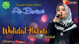 WULIDAL HABIB || LANA HILALIAH || COVER AL-BANTANI GAMBUS