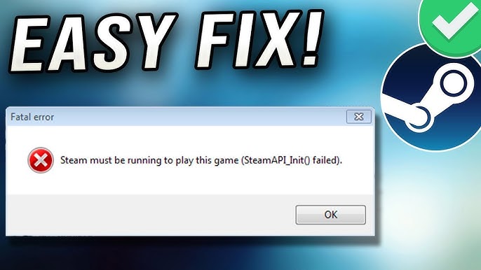 Fix: Steam Must be Running to Play This Game Error 