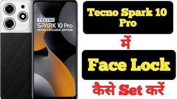 How to Set Face Lock on Tecno Spark 10 Pro || Tecno Spark 10 Pro Me Face Lock Kaise Set Kare||