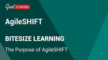 AgileSHIFT Bitesize Learning: The Purpose of AgileSHIFT (AgileSHIFT certification)