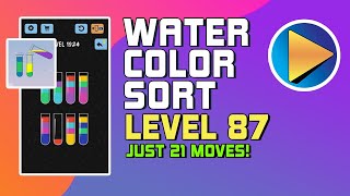 Water Color Sort Level 87 Walkthrough [21 Moves!]