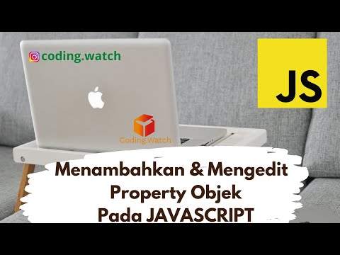 Menambahkan & Mengedit  Property Objek Pada JAVASCRIPT | by CodingWatch