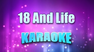 Video thumbnail of "Skid Row - 18 And Life (Karaoke & Lyrics)"