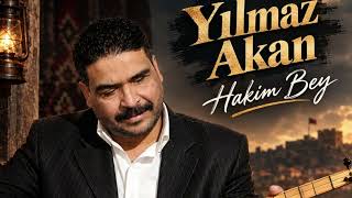 Yılmaz Akan --Hakim Bey