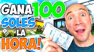 Ganar 100 Soles la Hora en Peru es posible
