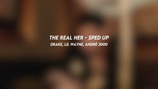 the real her: drake, lil wayne, andré 3000 (sped up)
