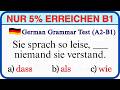 Deutsche Grammatik-Test B1: Teste Dein Wissen! 🧠