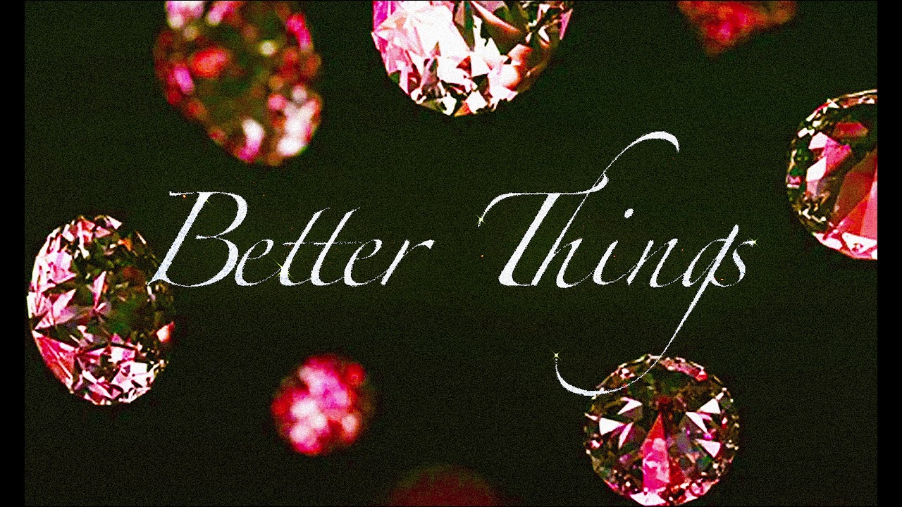 The LJ - Better Things