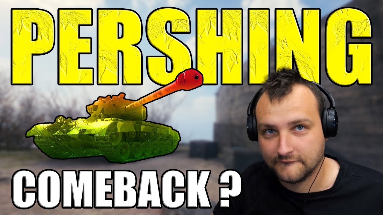 Update 1 22 Buff The Comeback Of M26 Pershing World Of Tanks YouTube update-1-22-buff-the-comeback-of-m26-pershing-world-of-tanks-youtube