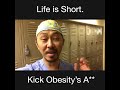Daily Dr. V: Life is short. Kick Obesity’s A**