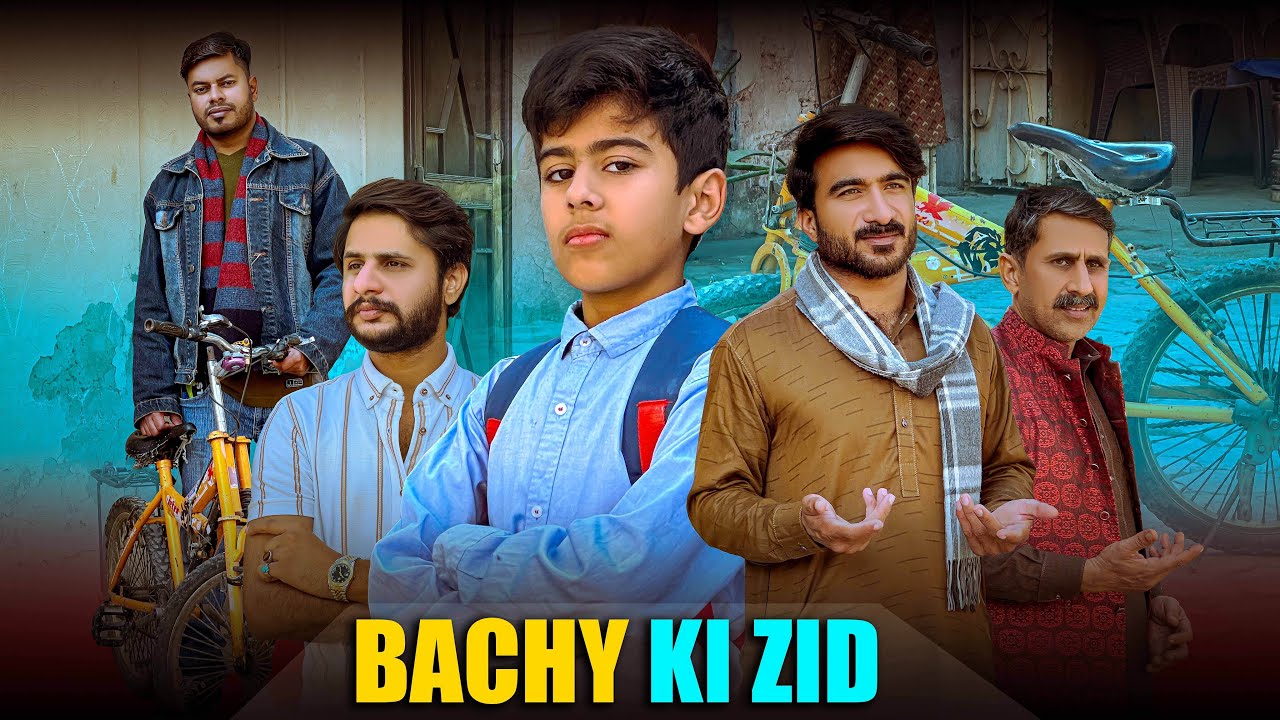 Bachy Ki zid | Cycle ki Zid | Child Awareness Message
