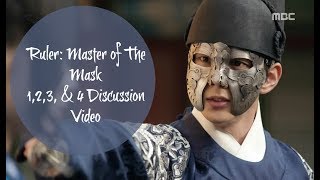 Episode 1, 2, 3, & 4 II Ruler: Master of The Mask Discussion
