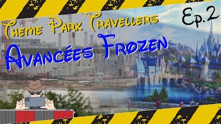 Frozen : Suivi des travaux du Land Reine des neiges à Disneyland Paris : Eps 02 du 3/06/2023