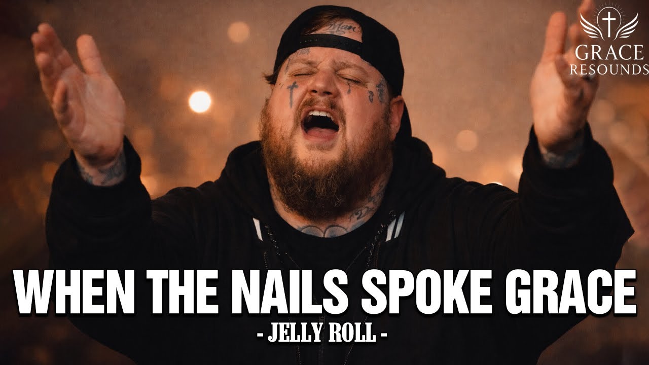 When the Nails Spoke Grace - Jelly Roll | Gospel Song | Worship 2026 🎵