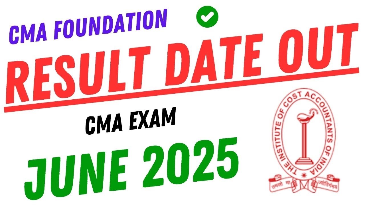 📢 CMA Foundation Result Date Out 📅 | June 2025 Exam 🔍 | Check Now! 🧾 ...