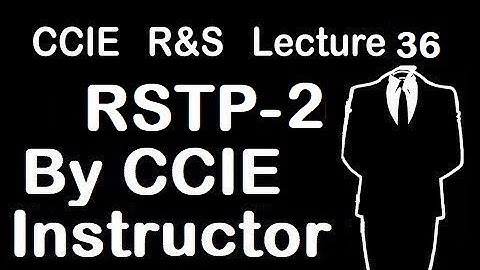 RSTP | RSTP BPDU | RSTP Convergence | CCIE R&S Lecture 36 | WhatsApp +91-935-139-3754