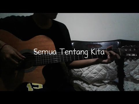 Peterpan Semua Tentang Kita NdaSto Fingerstyle Cover Peterpan Semua Tentang Kita NdaSto Fingerstyle Cover