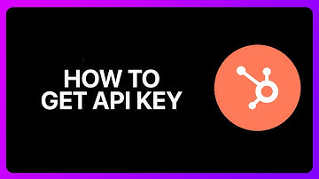 How To Get HubSpot API Key Tutorial