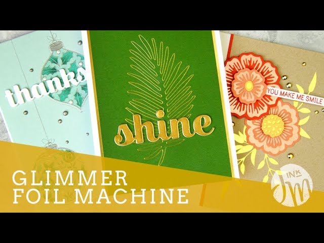GLIMMER Hot Foil System Review: Glittering, Gorgeous, and