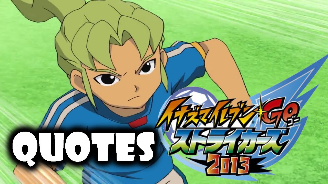 Inazuma Eleven Go Strikers 13 Sound Effects Quotes Midorikawa 緑川リュウジ Youtube