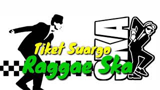 Tiket Suargo Reggae Ska version