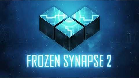 Frozen Synapse 2 - Open World Tactics - Out TODAY!
