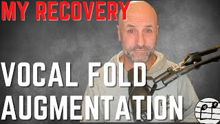 Vocal Fold Augmentation | Unexpected Results