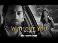 Without you mashup  sickved